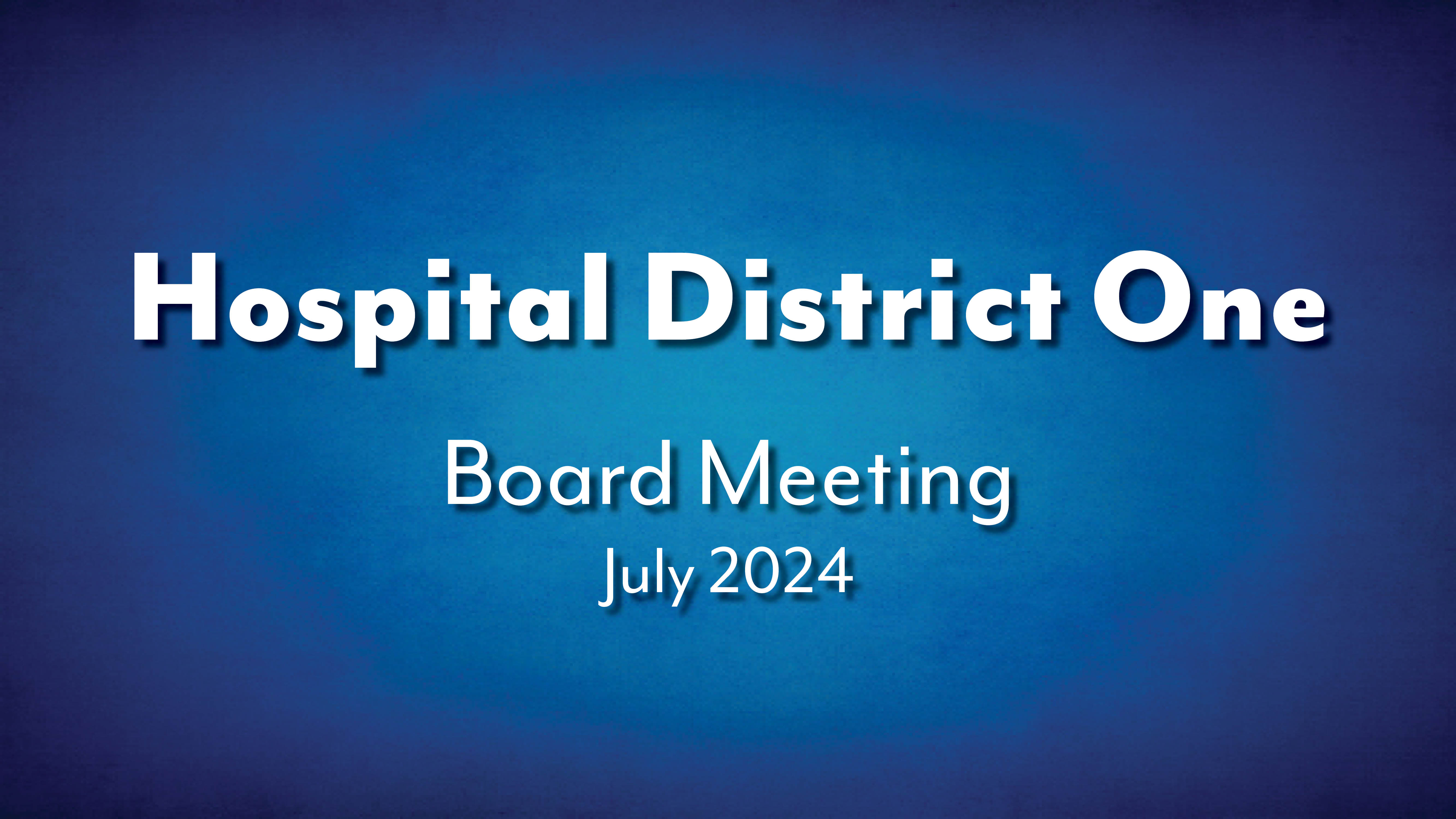 Hospital Distrcit one July 2024